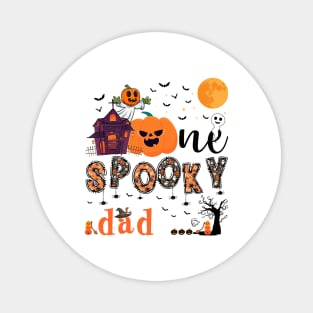 One Spooky dad Halloween October 31 Magnet